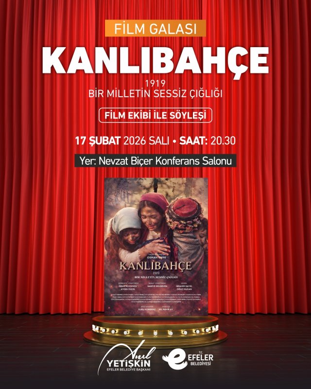 BAŞKAN YETİŞKİN’DEN KANLI BAHÇE FİLM GALASINA DAVET.