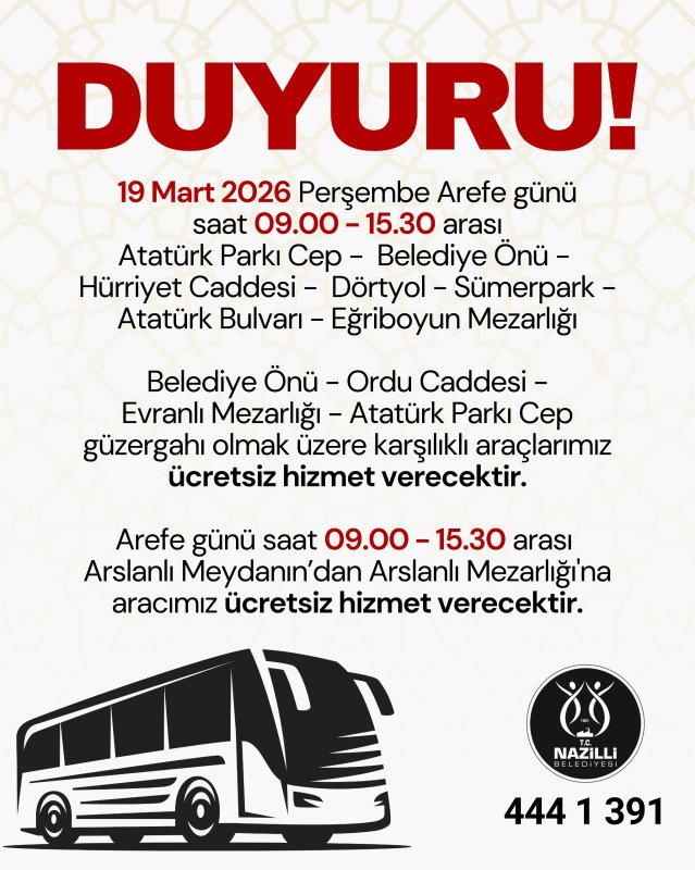 NAZİLLİ'DE RAMAZAN BAYRAMI ÖNCESİMEZARLIKLARA ÜCRETSİZ SERVİS HİZMETİ